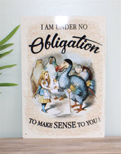 Load image into Gallery viewer, Vintage Metal Sign - Alice In Wonderland - Obligation
