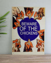 Load image into Gallery viewer, Vintage Metal Sign - Beware Of The Chickens
