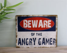 Load image into Gallery viewer, Vintage Metal Sign - Beware Of The Angry Gamer
