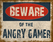 Load image into Gallery viewer, Vintage Metal Sign - Beware Of The Angry Gamer
