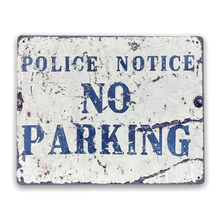 Load image into Gallery viewer, Vintage Metal Sign - Police Notice No Parking
