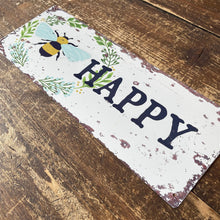 Load image into Gallery viewer, Vintage Metal Sign - Bee Happy Wall Sign
